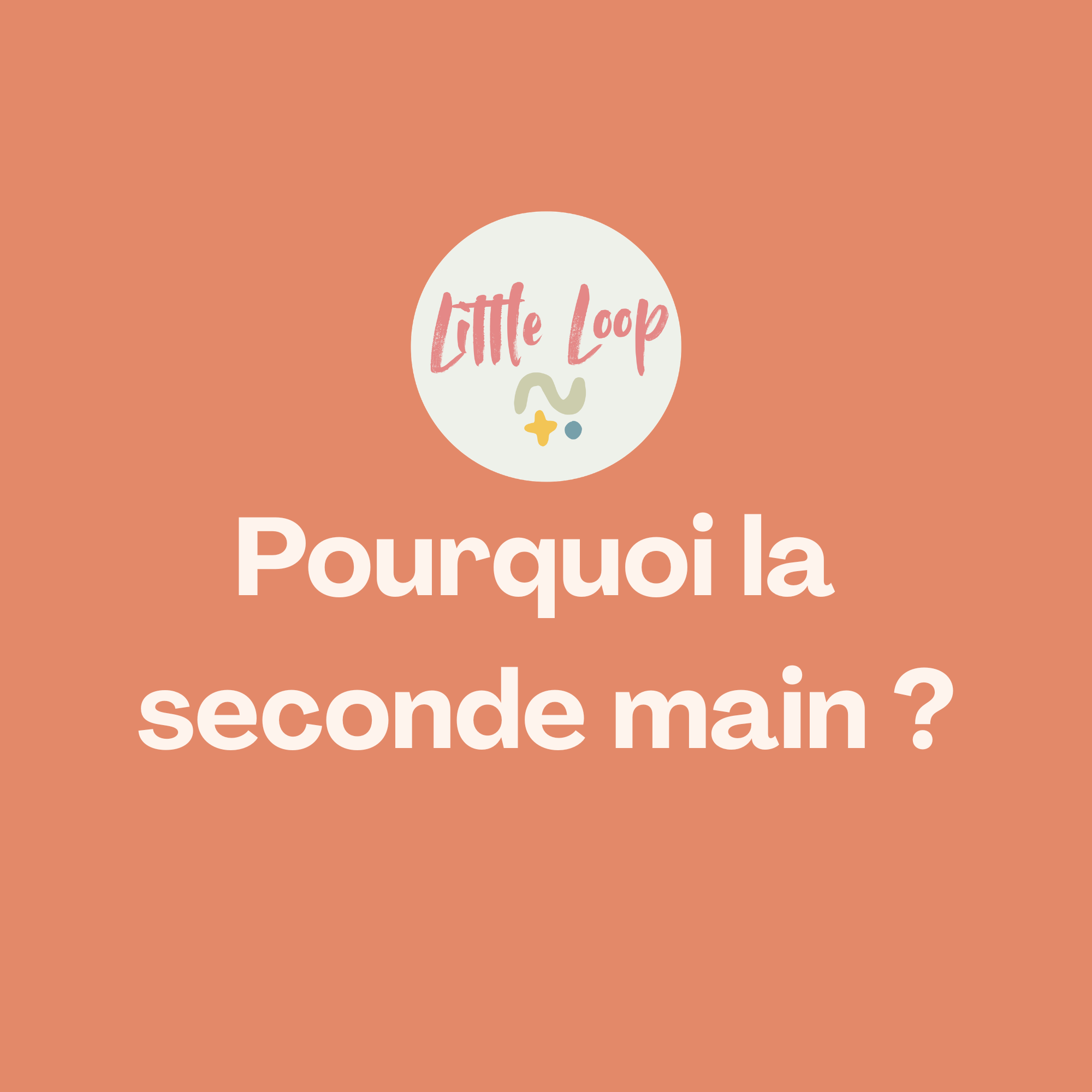 Pourquoi la Seconde main ?